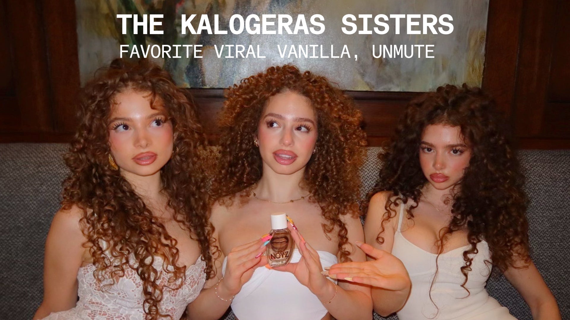 THE KALOGERAS SISTERS | NOYZ