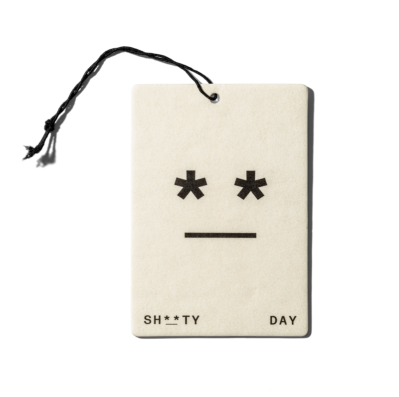 SH**TY DAY CAR FRESHENER